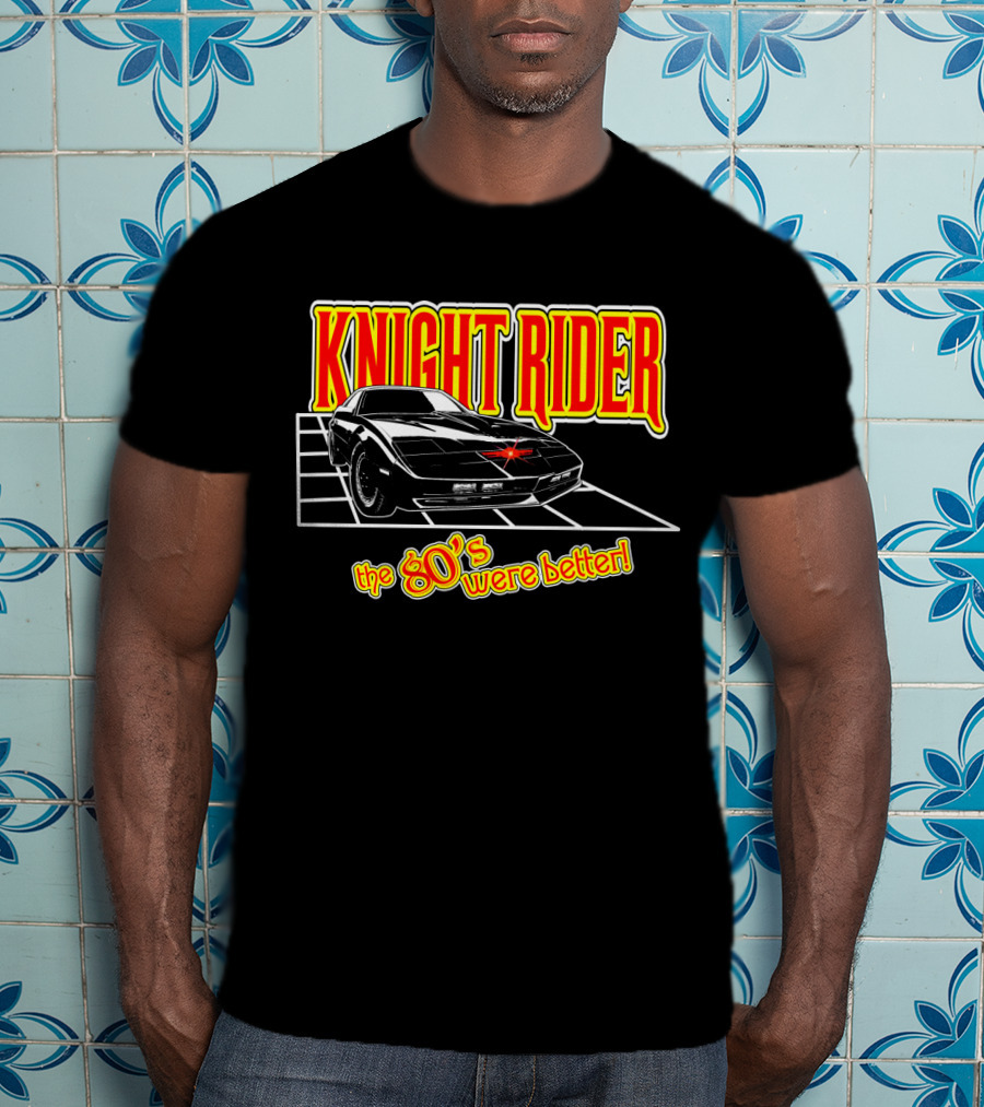 Knight Rider 80's Were Better Retro Car T-Shirt