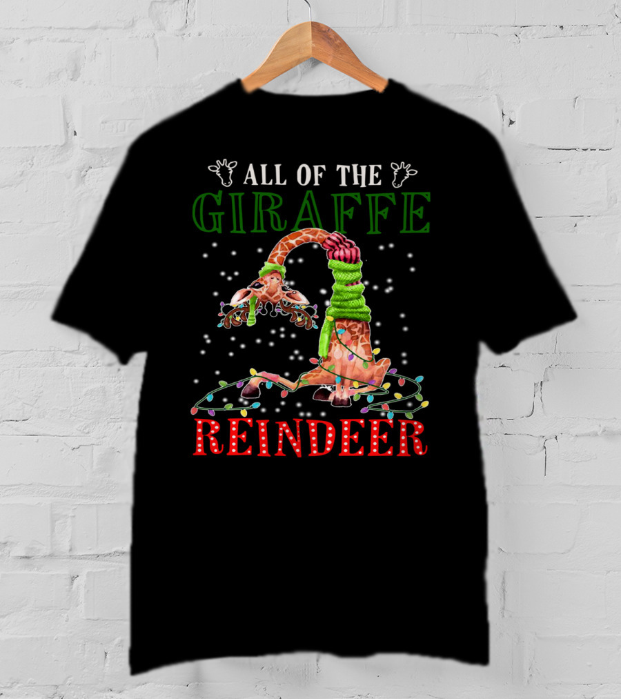 All Of The Giraffe Reindeer T-Shirt