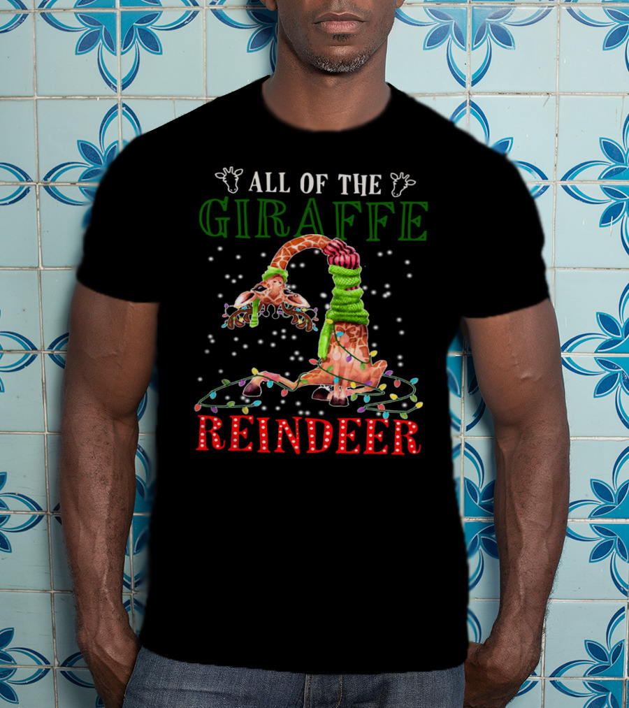 All Of The Giraffe Reindeer T-Shirt