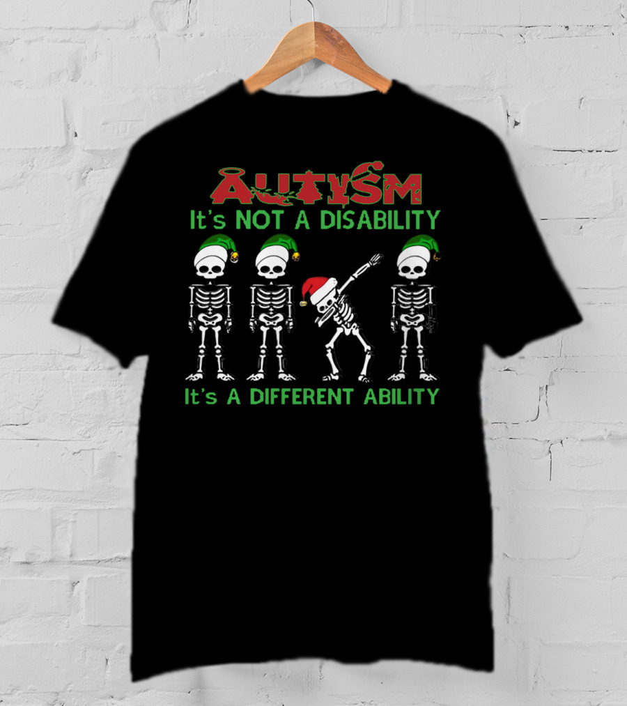 Autism It's Not A Disability It's A Different Ability Santa Skeleton With Elves T-Shirt