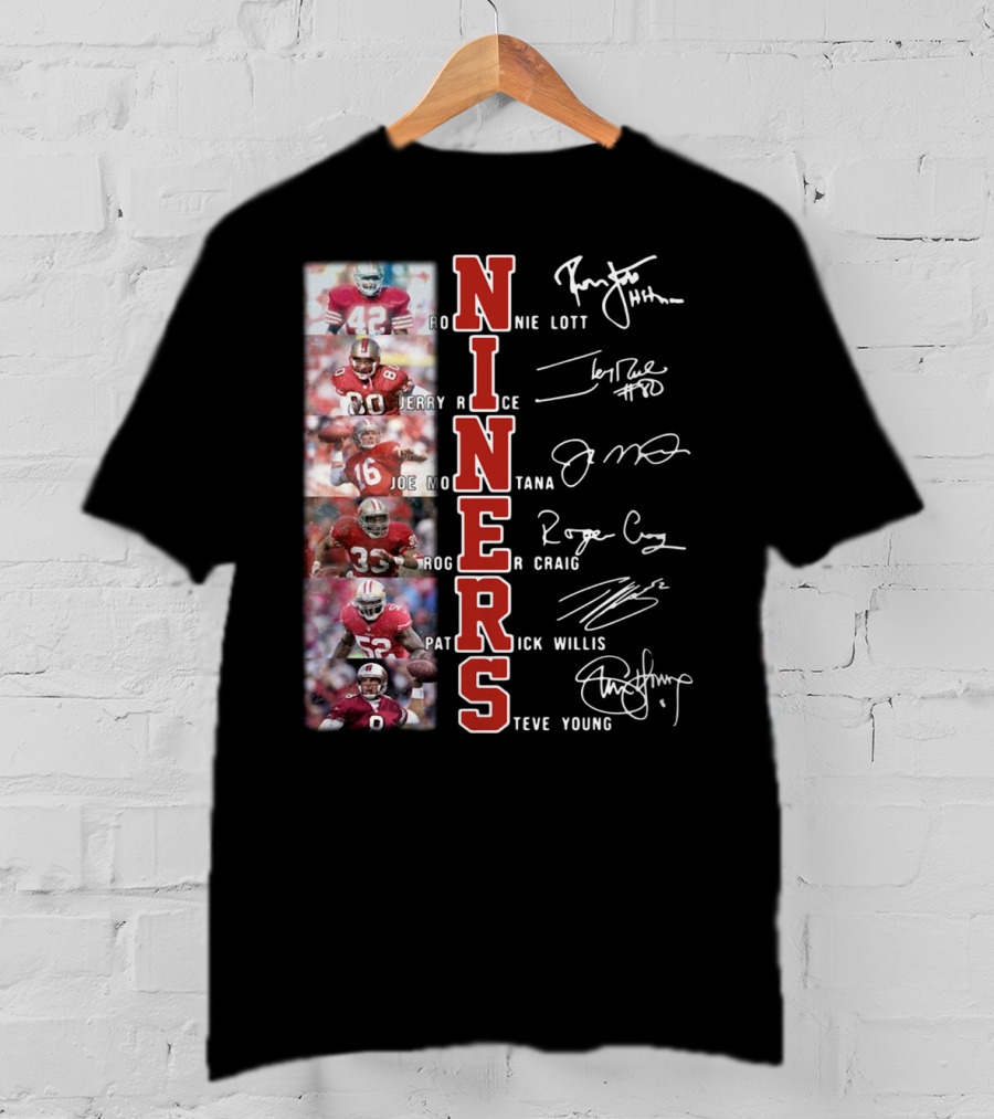 Niners Ronnie Lott Jerry Rice Joe Montana Roger Craig Patrick Willis Steve Young Signatures T-Shirt