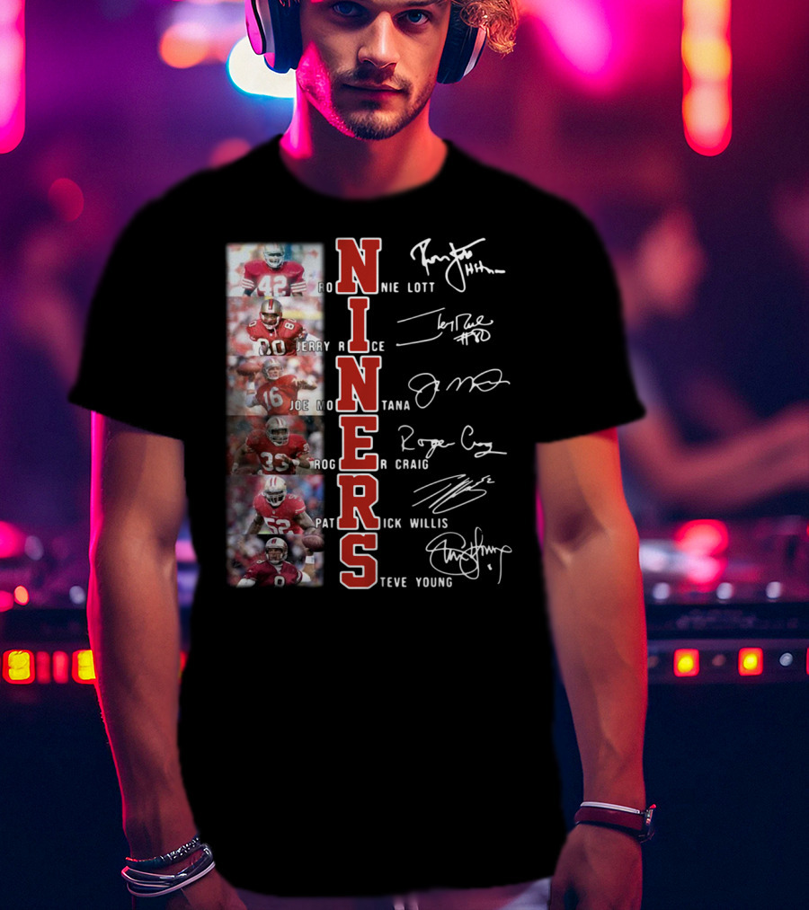 Niners Ronnie Lott Jerry Rice Joe Montana Roger Craig Patrick Willis Steve Young Signatures T-Shirt