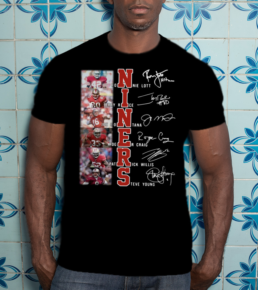 Niners Ronnie Lott Jerry Rice Joe Montana Roger Craig Patrick Willis Steve Young Signatures T-Shirt