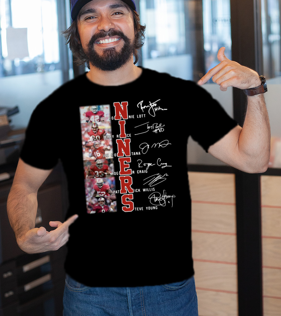Niners Ronnie Lott Jerry Rice Joe Montana Roger Craig Patrick Willis Steve Young Signatures T-Shirt