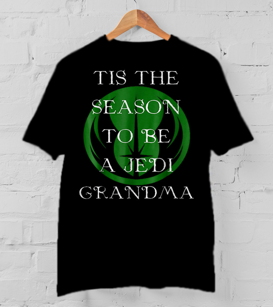 Tis The Season To Be A Jedi Grandma T-Shirt