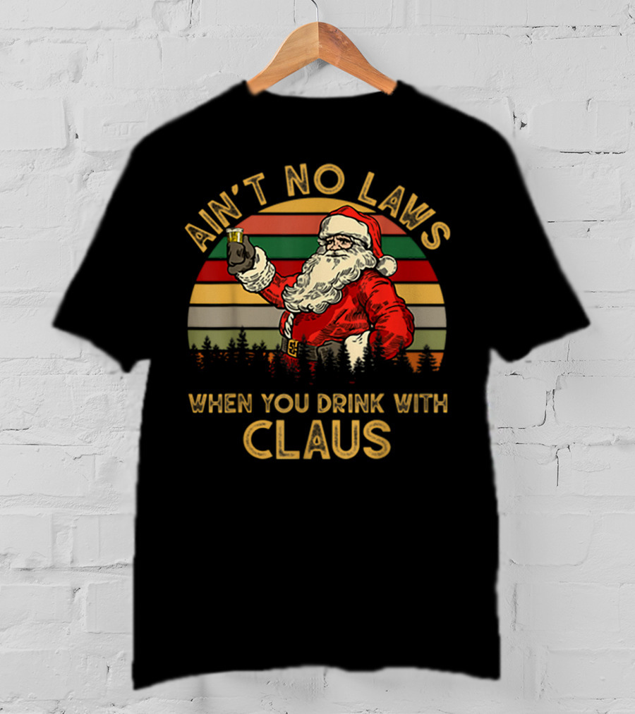 Ain’t No Laws When You Drink With Claus Santa Cheers Vintage Stripes T-Shirt