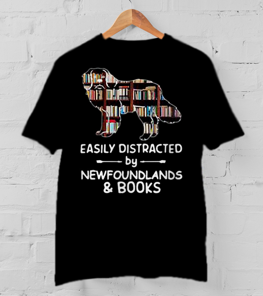 Easily Distracted By Newfoundlands And Books Silhouette Filled With Books T-Shirt