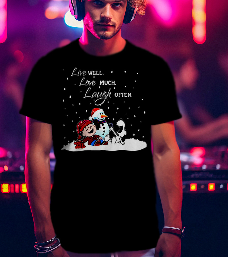 Snoopy Charlie Brown Live Well Love Much Laugh Often Winter Snowman Scene T-Shirt