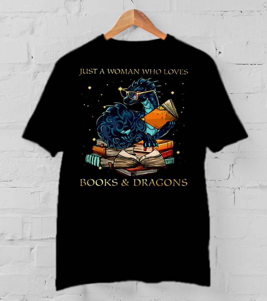 Just A Woman Who Loves Books And Dragons Wearing Glasses Blue Dragon With Book Stack T-Shirt