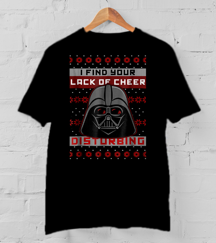 Star Wars Vader I Find Your Lack Of Cheer Disturbing T-Shirt