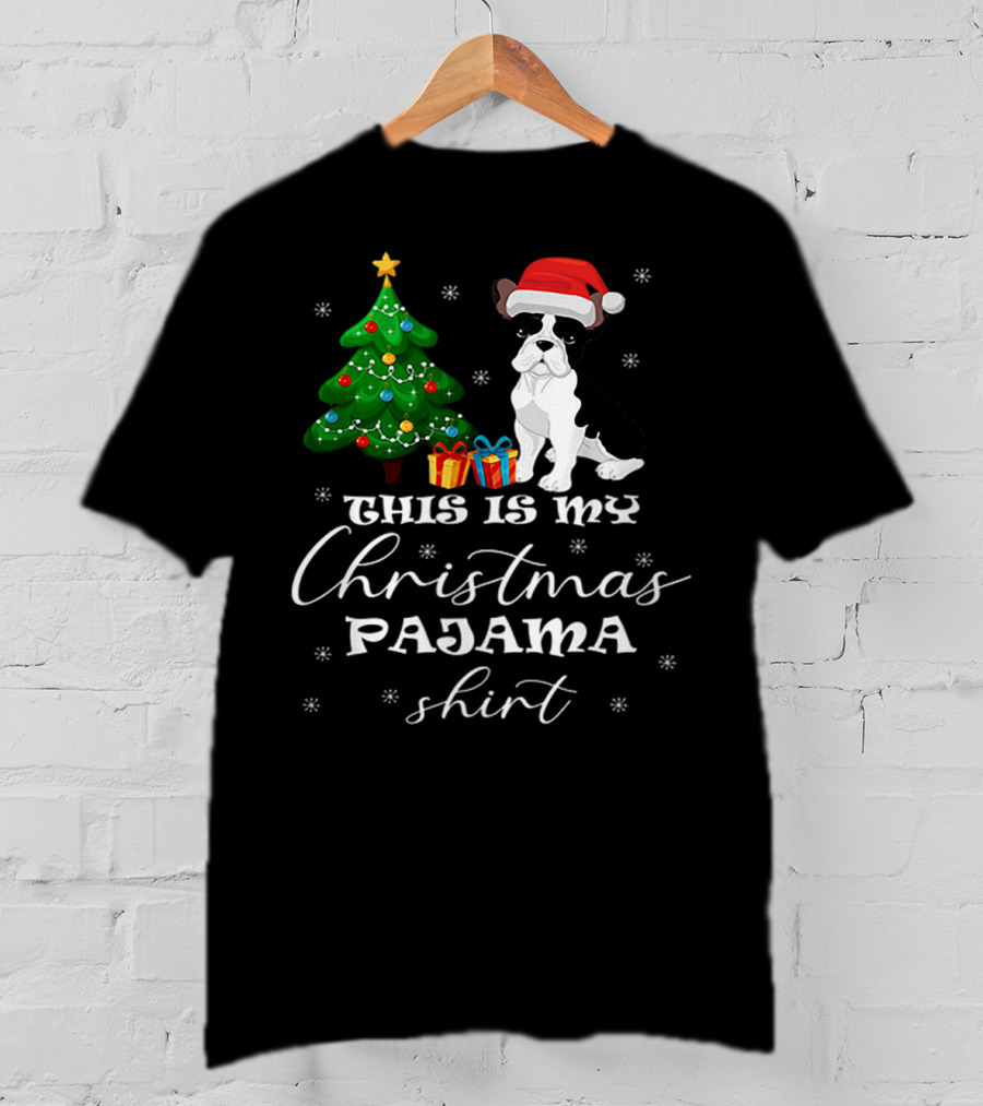 This Is My Christmas Pajama Shirt Bulldog Santa Hat Christmas Tree Presents T-Shirt