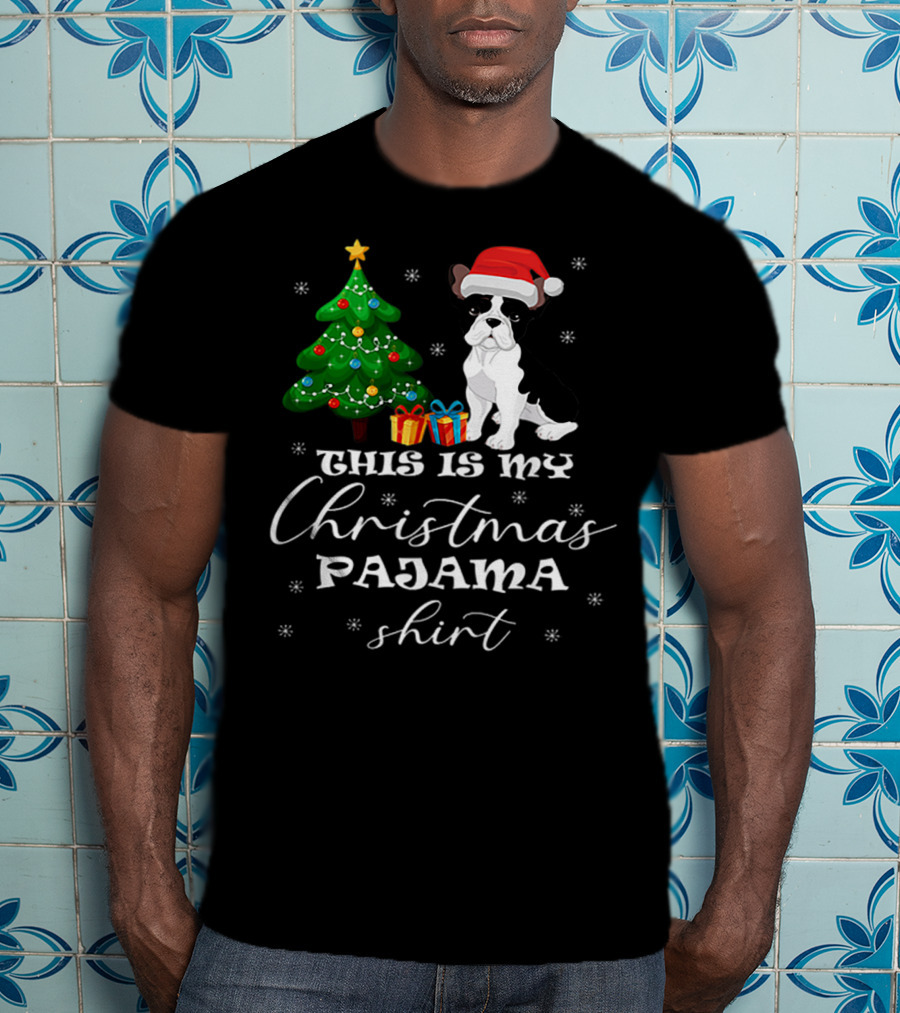 This Is My Christmas Pajama Shirt Bulldog Santa Hat Christmas Tree Presents T-Shirt