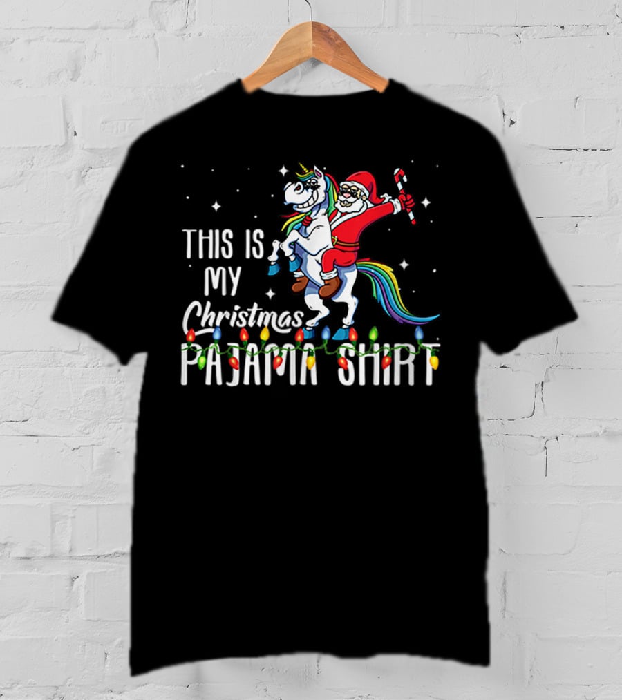 This Is My Christmas Pajama Shirt Santa Riding Unicorn T-Shirt
