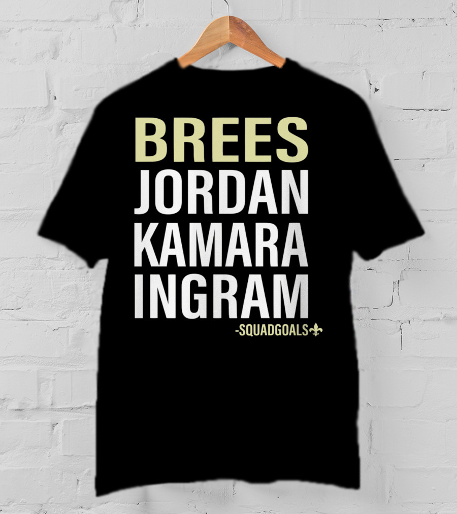 Brees Jordan Kamara Ingram Squad Goals Fleur-de-Lis T-Shirt
