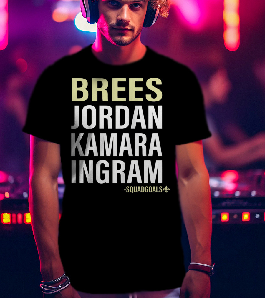 Brees Jordan Kamara Ingram Squad Goals Fleur-de-Lis T-Shirt