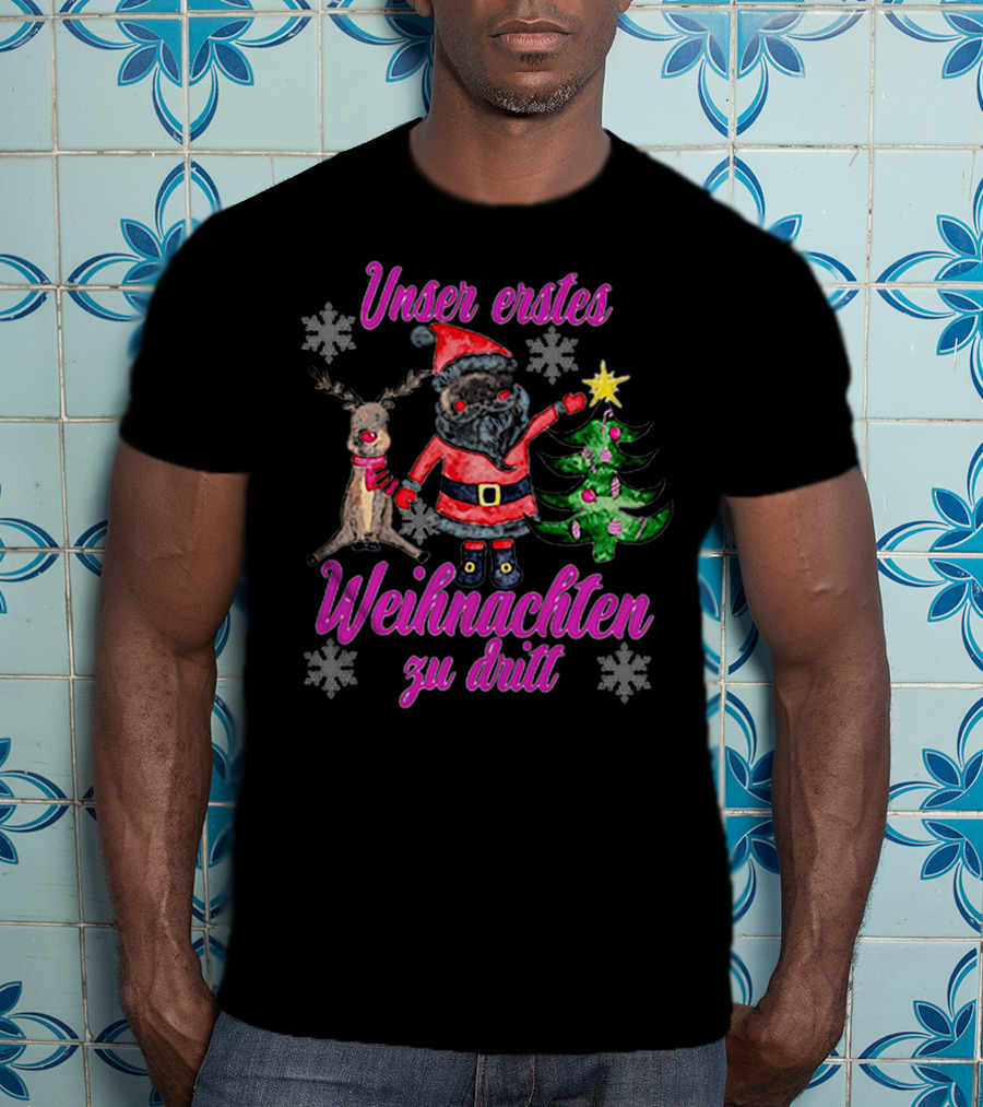 Unser Erstes Weihnachten Zu Dritt Santa Reindeer Christmas Tree Snowflakes T-Shirt