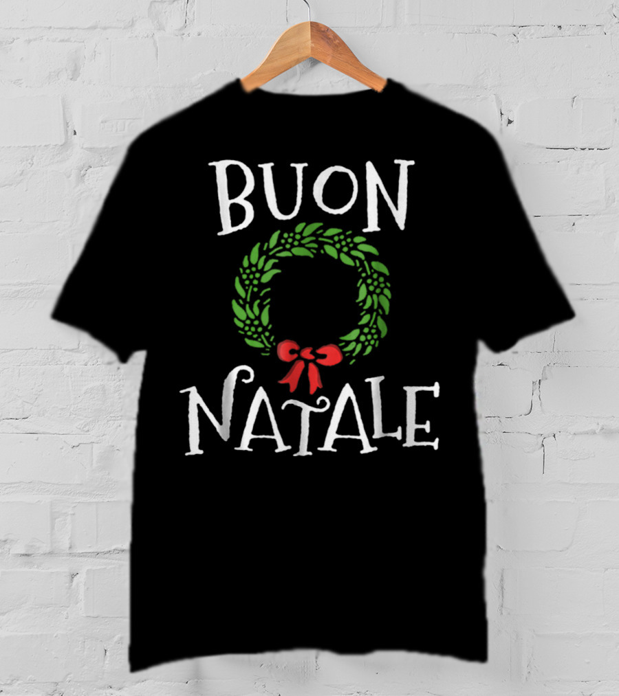 Buon Natale Christmas Wreath Italian Holiday Greetings Italy T-Shirt