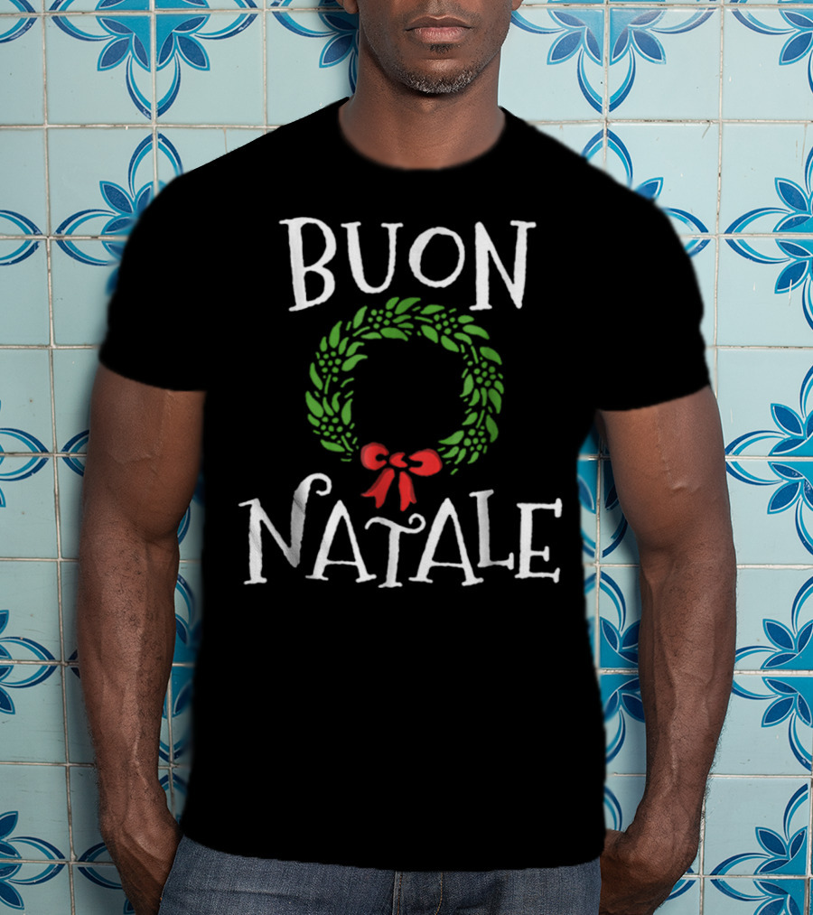Buon Natale Christmas Wreath Italian Holiday Greetings Italy T-Shirt