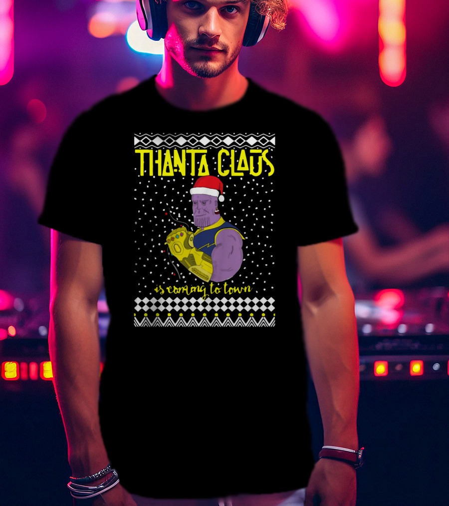 Thanta Claus Thanos Is Coming To Town Marvel Comic Mashup Christmas T-Shirt