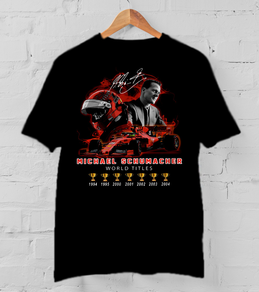 Michael Schumacher World Titles 1994 1995 2000 2001 2002 2003 2004 Signature T-Shirt