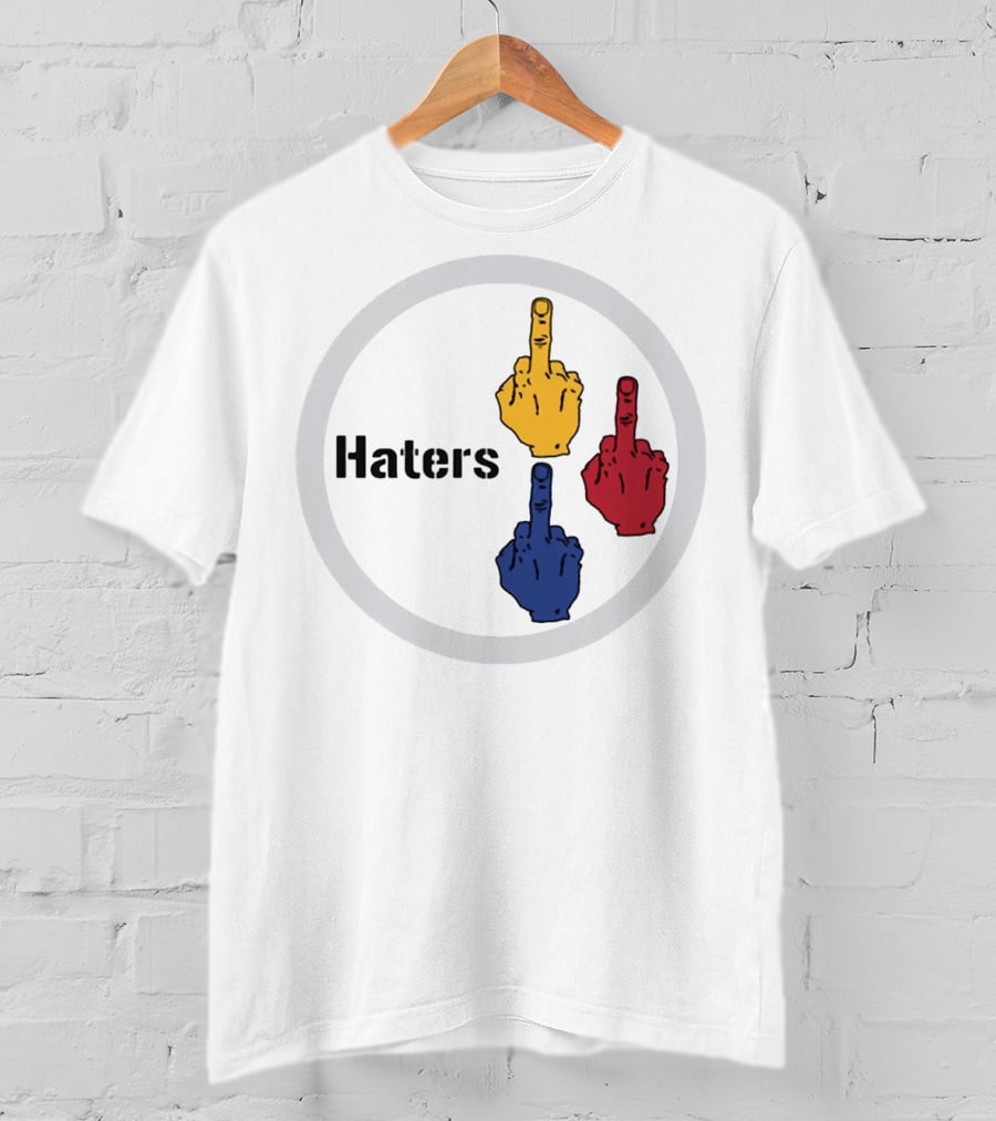Haters Yellow Red Blue Middle Finger Steelers Haters T-Shirt