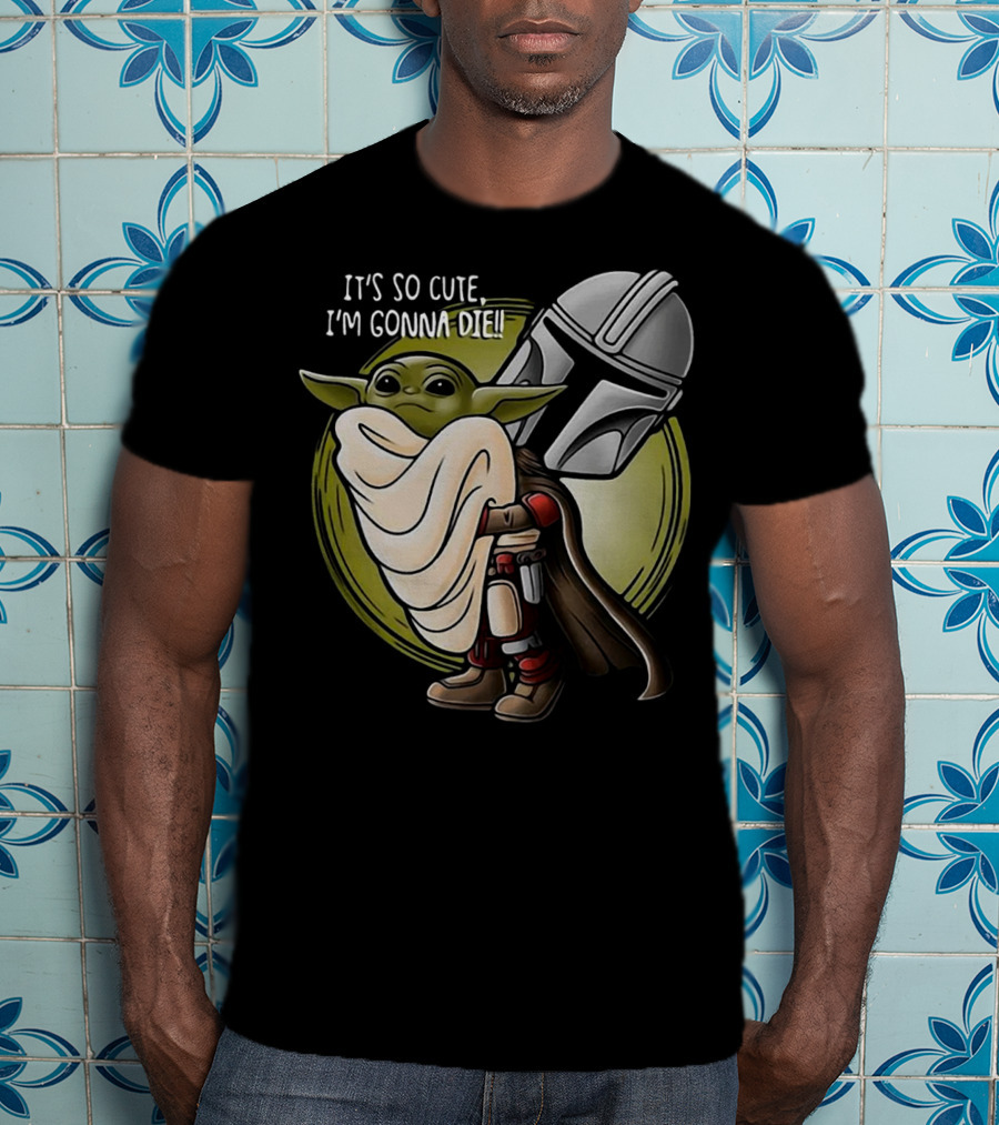 It's So Cute I'm Gonna Die Baby Yoda Hug With Mandalorian Helmet T-Shirt