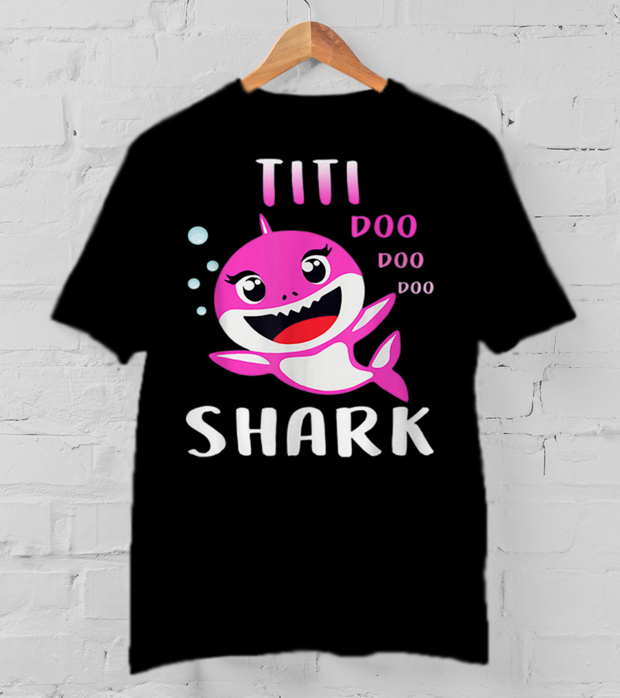 Titi Shark Doo Doo Doo Cute Pink Cartoon Mother's Day Christmas T-Shirt
