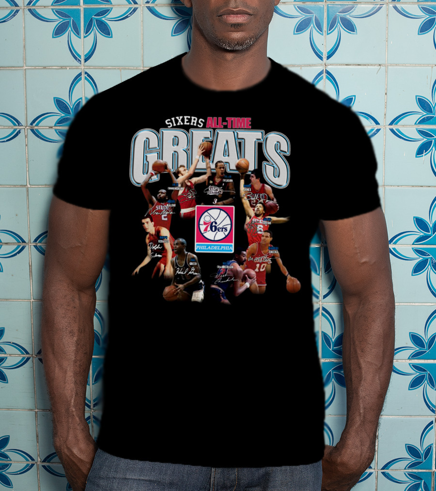 Sixers All-Time Greats Philadelphia 76ers Players Signatures T-Shirt