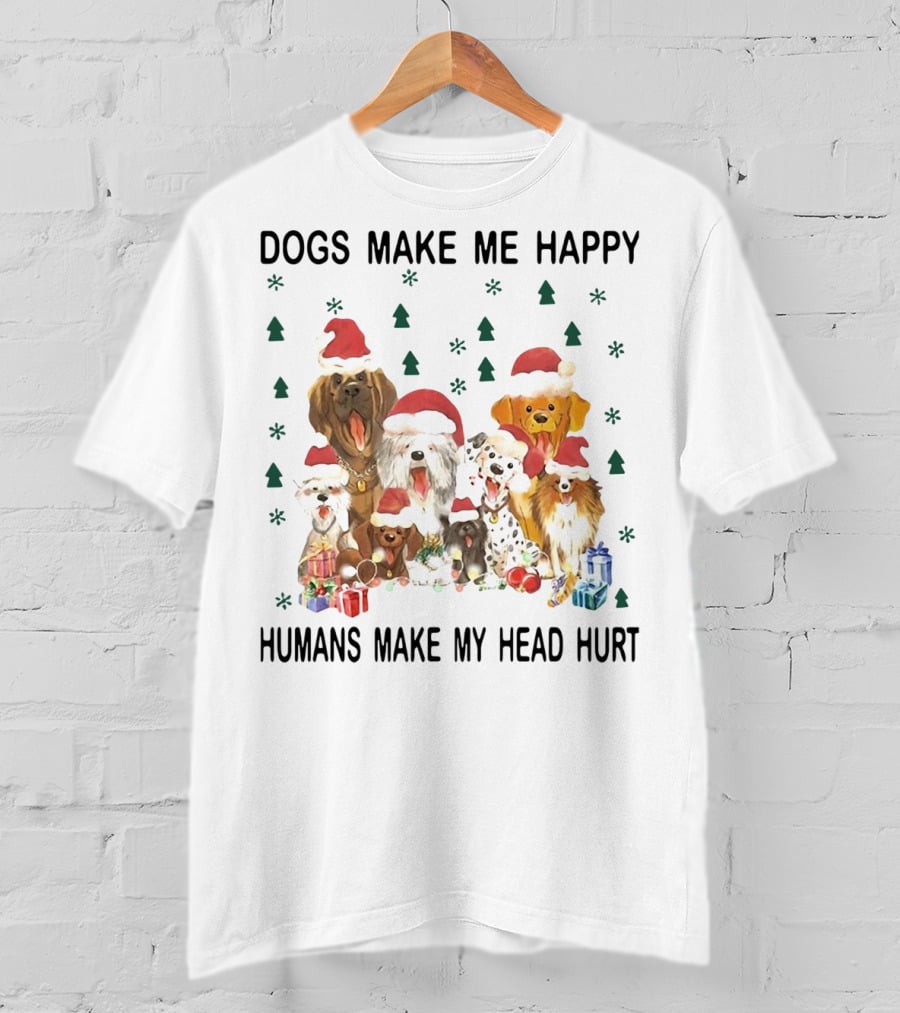 Dogs Make Me Happy Humans Make My Head Hurt Christmas Dogs With Santa Hats And Gifts T-Shirt