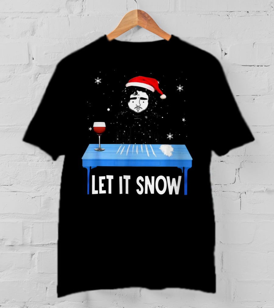 Jon Snow Let It Snow Santa Hat White Powder Blue Table Wine Glass Snowflakes T-Shirt