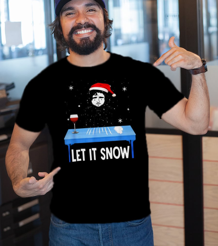 Jon Snow Let It Snow Santa Hat White Powder Blue Table Wine Glass Snowflakes T-Shirt