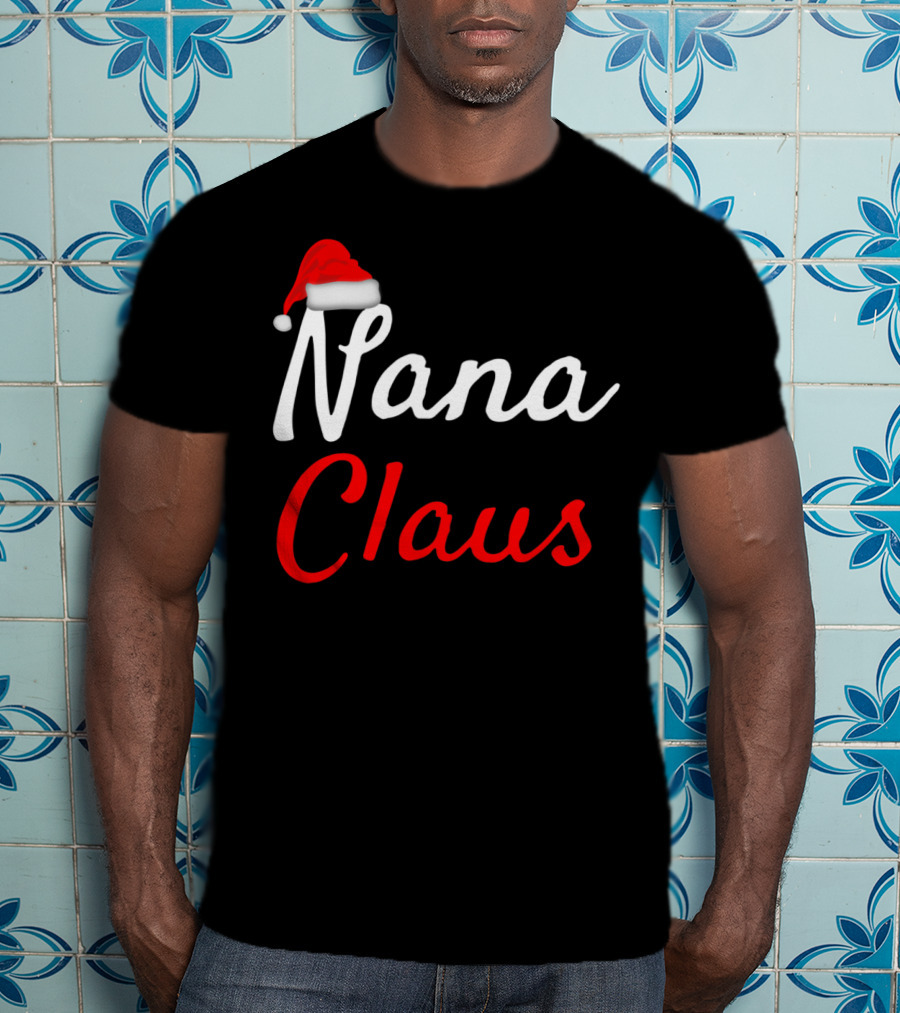 Nana Claus Santa Hat Festive Christmas T-Shirt