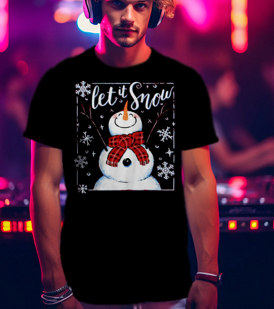 Let It Snow Santa Snowman With Scarf And Snowflakes T-Shirt