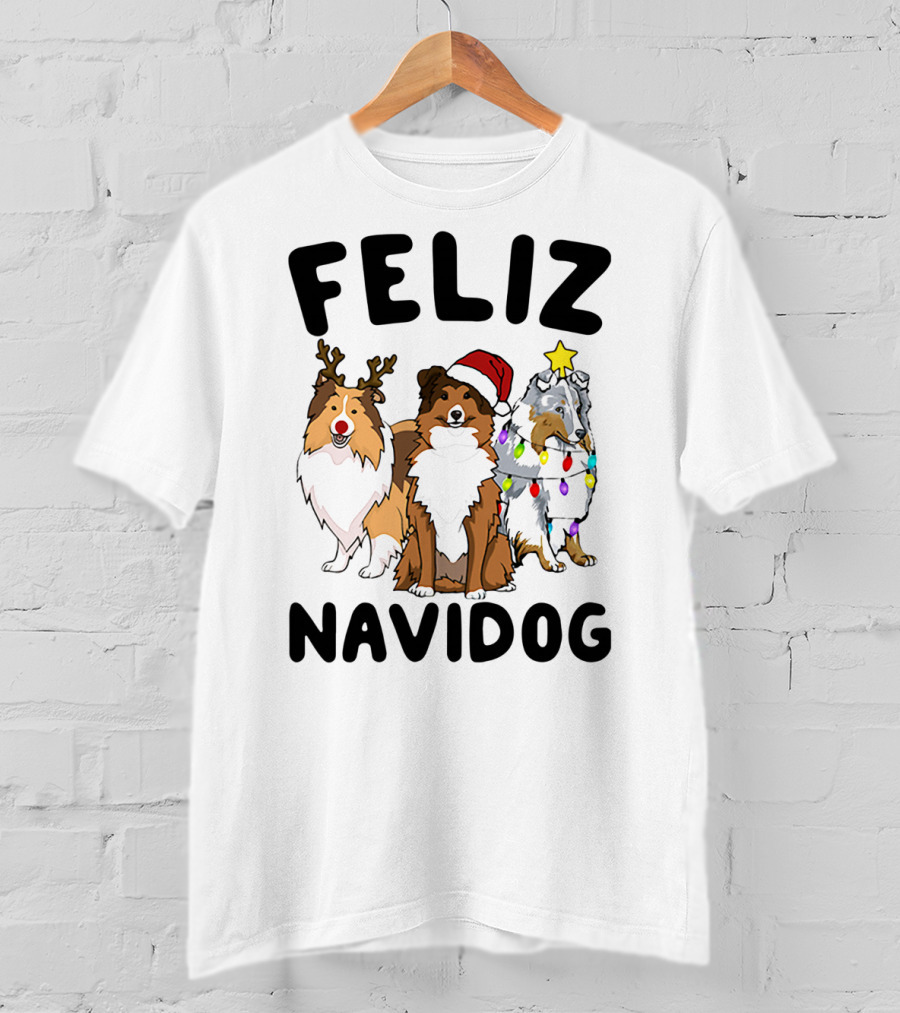 Feliz Navidog Shetland Sheepdogs Christmas Fun T-Shirt