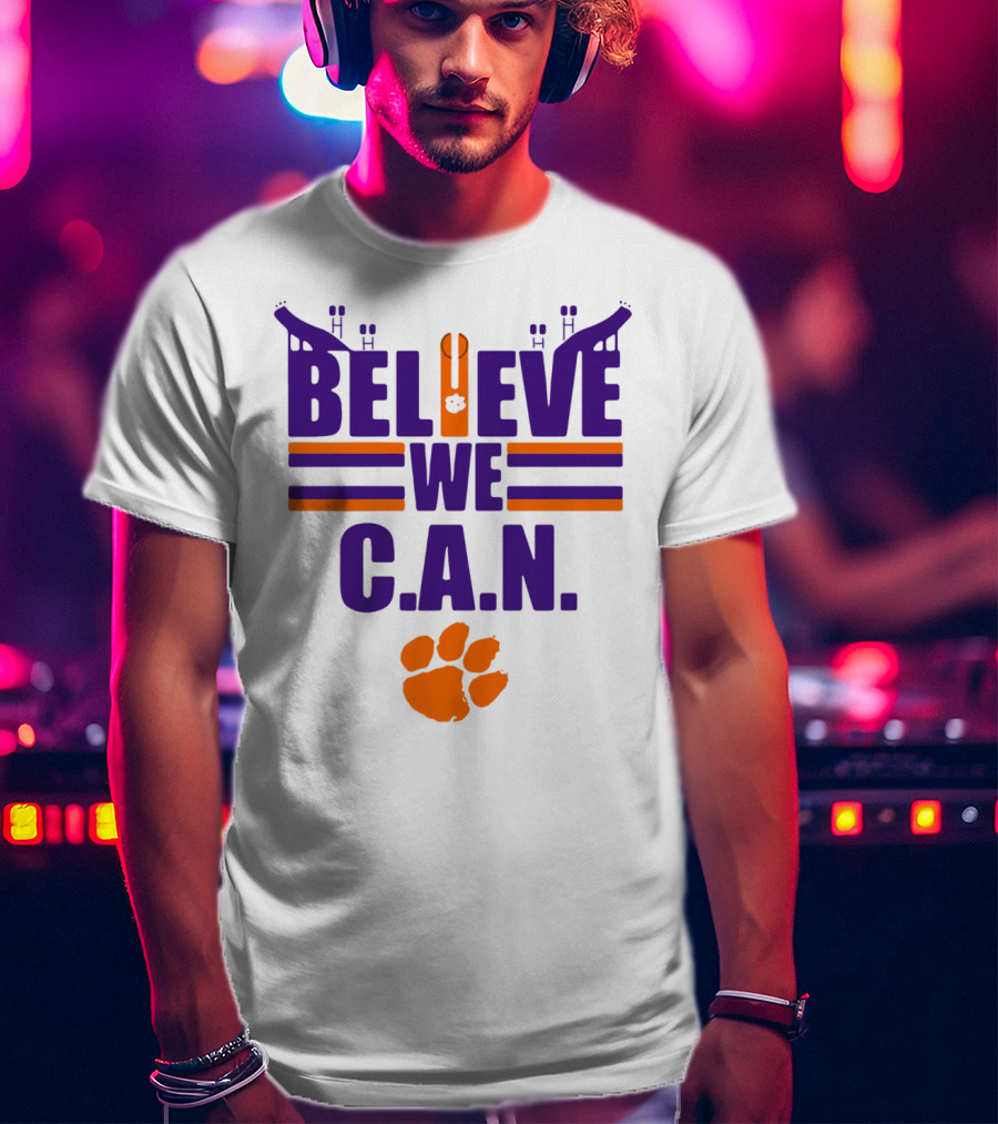 Clemson Tigers Football Believe We C.A.N. Stadium Paw Prints T-Shirt