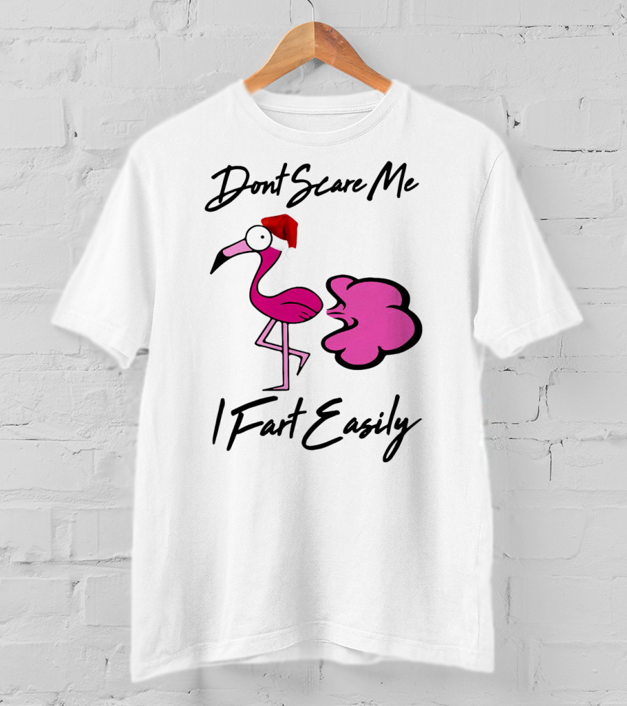 Dont Scare Me I Fart Easily Flamingo With Santa Hat T-Shirt