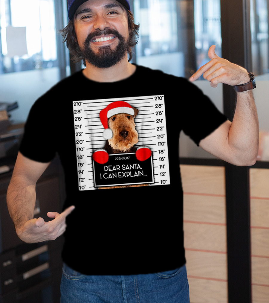 Airedale Terrier Santa Mugshot I Can Explain Christmas Dog T-Shirt