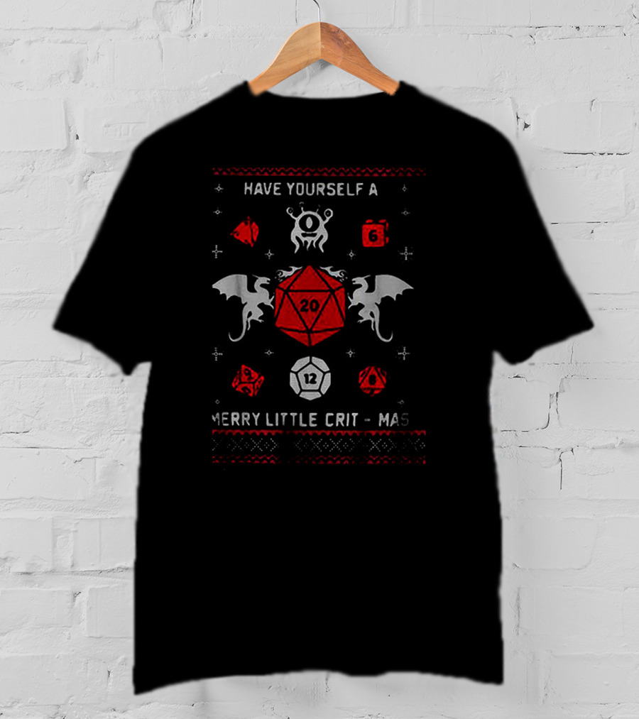 Have Yourself A Merry Little Crit-Mas Dungeons Dragons Dice Monster Holiday T-Shirt