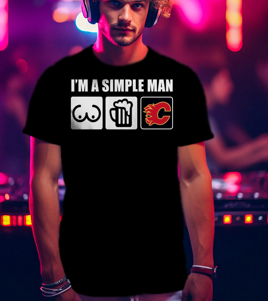 I'm A Simple Man Breasts Beer Flames Hockey T-Shirt