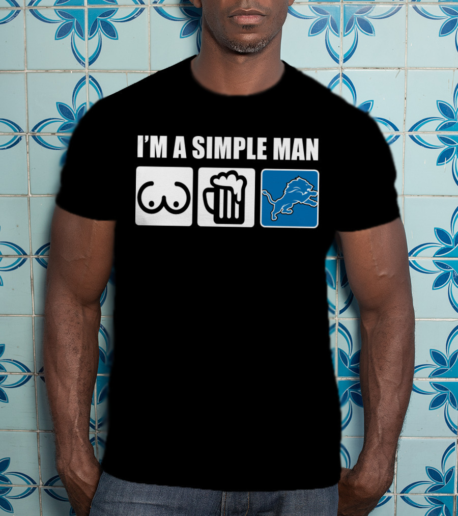 I'm A Simple Man Beer Detroit Lions T-Shirt
