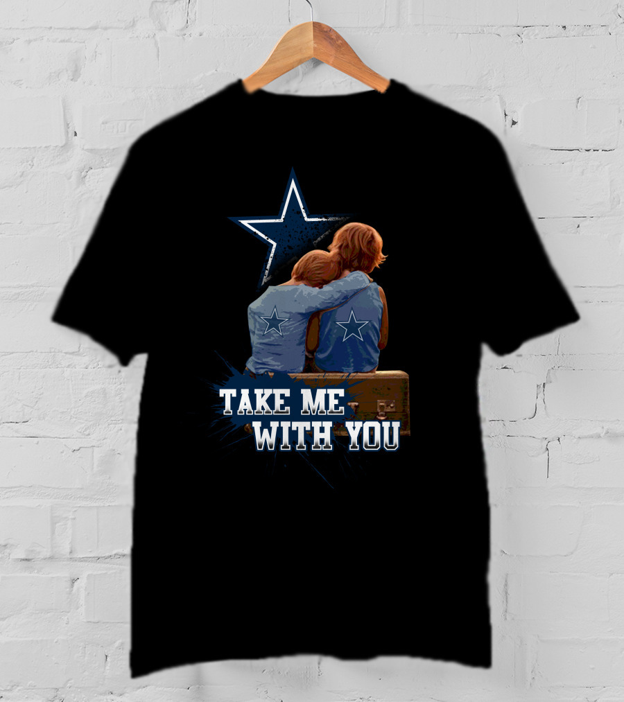 Cowboys Star Take Me With You T-Shirt