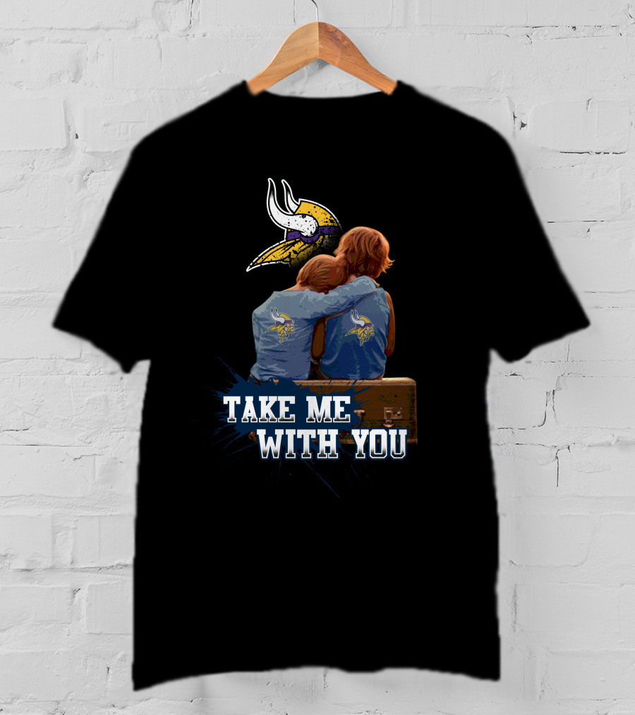 Vikings Take Me With You Helmet And Kids Embrace T-Shirt