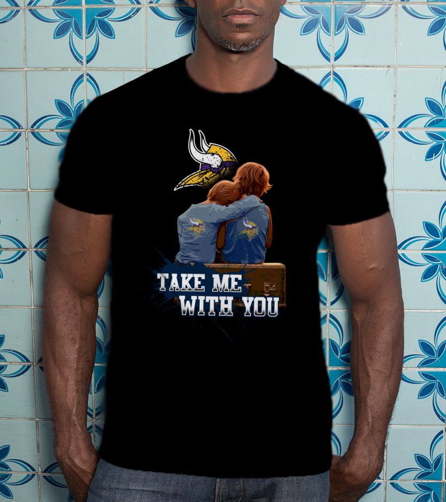 Vikings Take Me With You Helmet And Kids Embrace T-Shirt