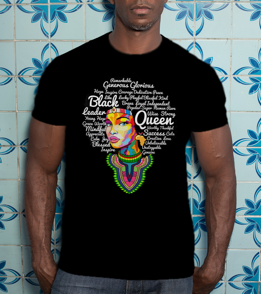 Black Queen Leader Black History Melanin Wise Strong Mindful T-Shirt