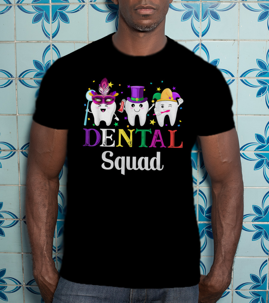 Dental Squad Dental Assistant Tooth Mardi Gras T-Shirt