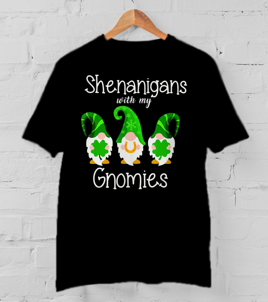 Shamrock Gnome Shenanigans With My Gnomies Clover Fun T-Shirt