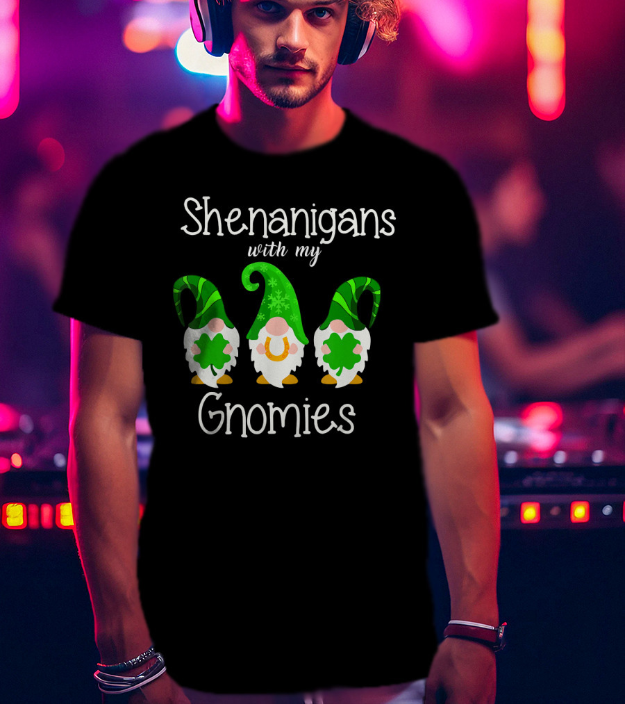 Shamrock Gnome Shenanigans With My Gnomies Clover Fun T-Shirt
