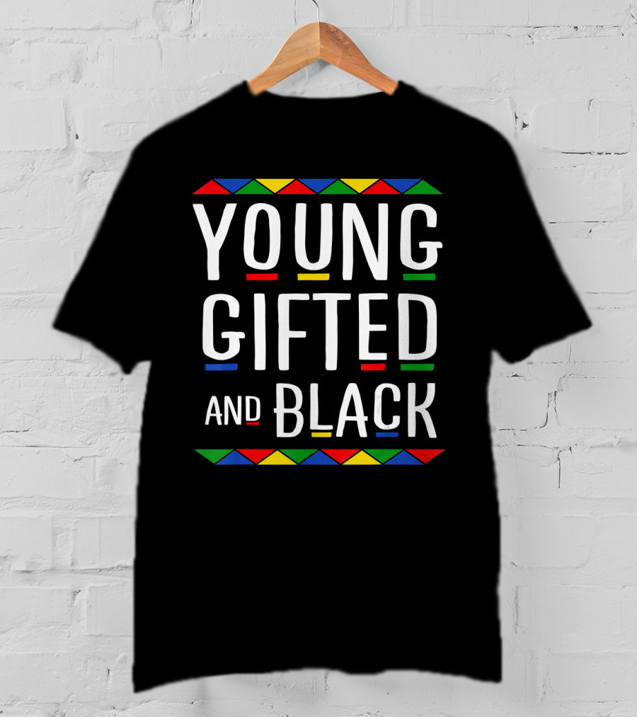 Young Gifted And Black Colorful Geometric Inspiration T-Shirt