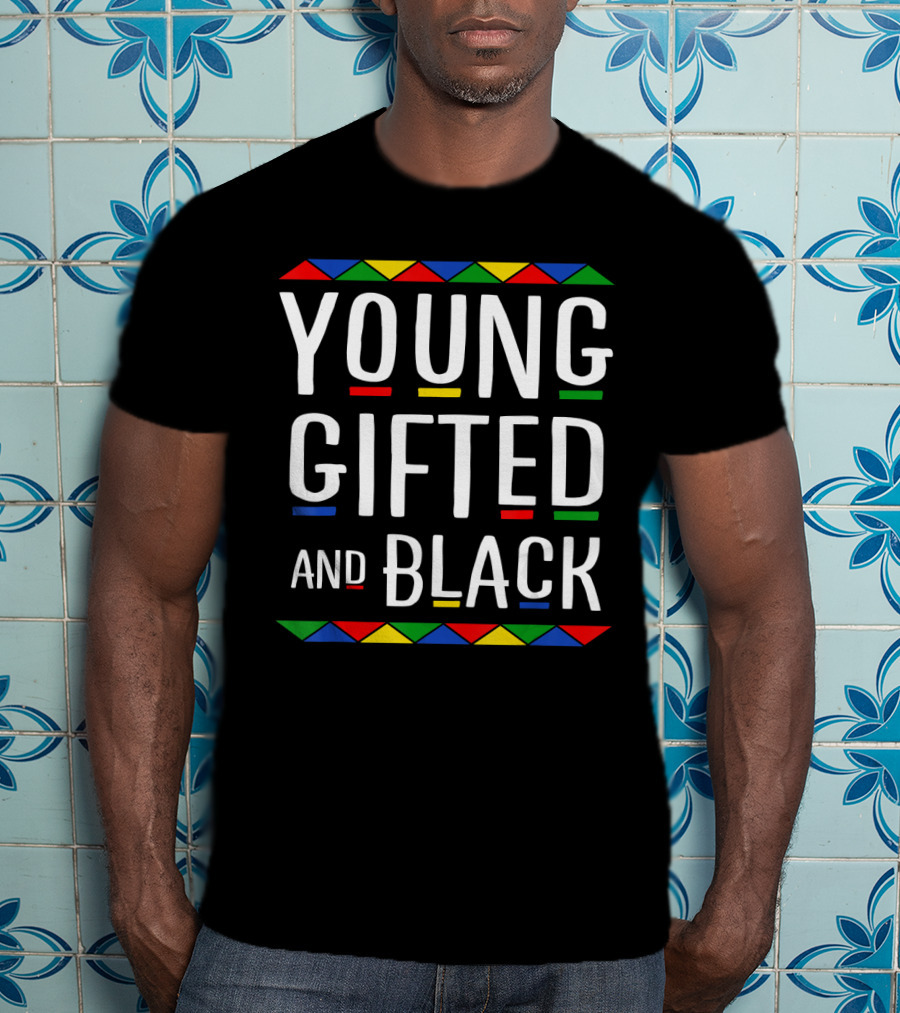 Young Gifted And Black Colorful Geometric Inspiration T-Shirt