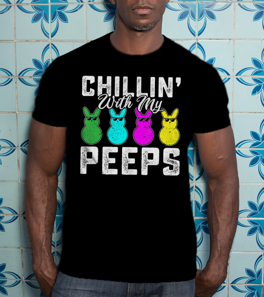Chillin' With My Peeps Green Blue Pink Yellow Bunnies Wearing Sunglasses T-Shirt